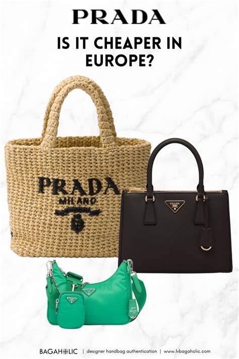 prada cheaper in italy or france|prada in europe.